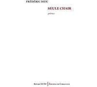 Seule chair Frédéric Dieu (Auteur)