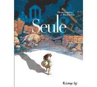 Seule Denis Lapière (Auteur), Ricard Efa (Auteur), Ricard Efa (Illustration)