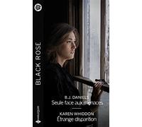 Seule face aux menaces - Étrange dispariion