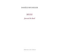 Seule: JOURNAL DE DEUIL