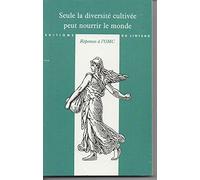 SEULE LA DIVERSITE CULTIVEE PEUT NOURRIR LE MONDE