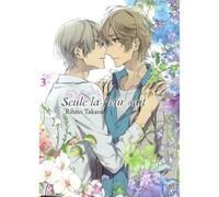 Seule la fleur sait T03 - Rihito Takarai - Taifu Comics - broché - Manga