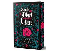 Seule la mort attend la vilaine - Roman - Tome 1 (1)