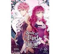 Seule la mort attend la Vilaine - Tome 3 Gyeoeul Gwon (Auteur), Suol (Auteur), Lya Mayahi (Traduction)