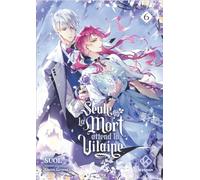 Seule la mort attend la Vilaine - Tome 6 (6)