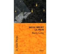 Seule Meurt La Peur