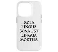 Seule Une Bonne Langue est Une Langue Morte Langue Latine Amusante Coque pour iPhone 14 Pro