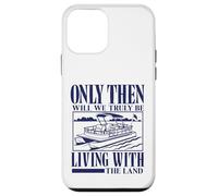 Seulement Alors Nous vivrons Vraiment avec Le mème Pontoon Land Coque pour iPhone 12 Mini