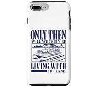 Seulement Alors Nous vivrons Vraiment avec Le mème Pontoon Land Coque pour iPhone 7 Plus/8 Plus