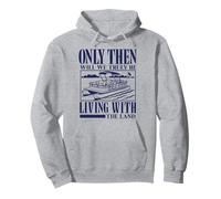 Seulement Alors Nous vivrons Vraiment avec Le mème Pontoon Land Sweat à Capuche