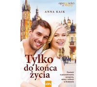 Seulement pour le reste de ma vie - Anna Kaik (Buch auf Polnisch)
