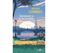 Seulement si tu en as envie Livre en gros caractères - Bruno Combes - Gabelire - broché - Roman