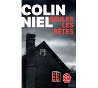 Seules les bêtes - Colin Niel - Lgf - Poche - Roman
