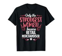 Seules Les Femmes Les Plus Fortes Deviennent des marchands de détail T-Shirt