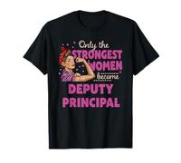Seules Les Femmes Les Plus Fortes Deviennent directrices adjointes T-Shirt