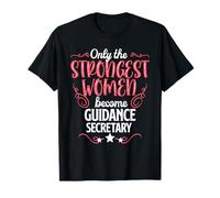 Seules les femmes les plus fortes deviennent secrétaire d'orientation T-Shirt