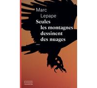 Seules Les Montagnes Dessinent Des Nuages