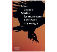Seules Les Montagnes Dessinent Des Nuages
