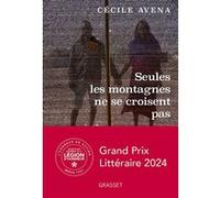 Seules les montagnes ne se croisent pas Cécile Avena (Auteur)