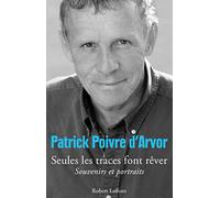 Seules les traces font rêver