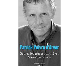 Seules les traces font rêver