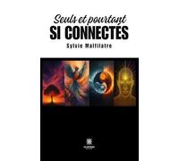 Seuls et pourtant si connectés