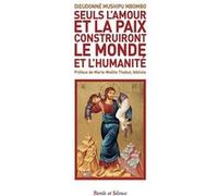 Seuls l'amour et la paix construiront le monde et l'humanité: Une lecture de quelques péricopes de l'Evangile