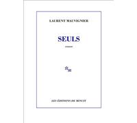 Seuls - Laurent Mauvignier - Minuit - broché - Roman
