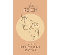 Seuls les bons sont restés Aldona Reich (Buch auf Polnisch)