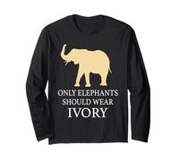 Seuls Les éléphants devraient Porter de l'ivoire - Amoureux des Animaux, Pas de braconnage Manche Longue