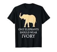 Seuls Les éléphants devraient Porter de l'ivoire - Amoureux des Animaux, Pas de braconnage T-Shirt