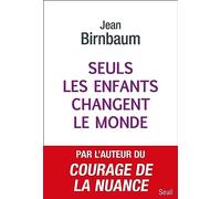 Seuls les enfants changent le monde