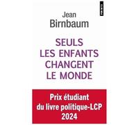 Seuls les enfants changent le monde – Point S