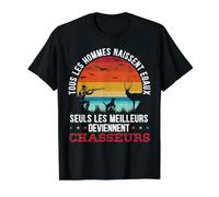 Seuls Les Meilleurs Deviennent Chasseurs Humour Chasse T-Shirt Graphique avec Valeur