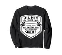 Seuls Les Meilleurs Hommes soulèvent des Poids dans Leur Salle de Sport des années 60, Old Man Sweatshirt