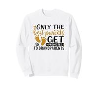Seuls Les Meilleurs Parents sont promus chez Les Grands-Parents Sweatshirt