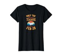 Seuls Les Meilleurs professeurs sont nés Le 29 février (année Bissextile) T-Shirt Graphique avec Valeur, Femme, Noir, M