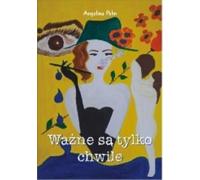 Seuls les moments sont importants - Angelina Palm (Buch auf Polnisch)