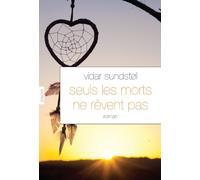 Seuls les morts ne rêvent pas