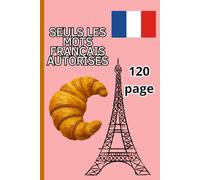 Seuls les mots français sont autorisés: Cahier de notes élégant de 120 pages lignées - Idéal pour l'organisation personnelle, le travail de bureau et la prise de notes créative