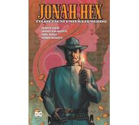 Seuls les nobles meurent jeunes Volume 4 Jonah Hex