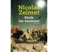 Seuls les vautours Nicolas Zeimet (Auteur)