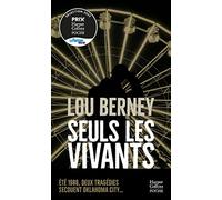 Lou Berney – Seuls les vivants – Roman – Poche