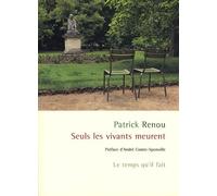 Seuls les vivants meurent