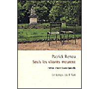 Seuls les vivants meurent roman - Patrick Renou - Le Temps Qu'il Fait - broché - Roman