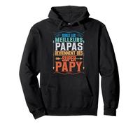 Seuls Meilleurs Papas Deviennent Super Papy Humour Sweat à Capuche