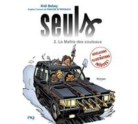 Seuls - tome 02 : Le maître des couteaux