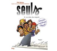 Seuls - tome 03 : Le clan du requin