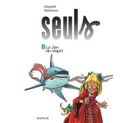 Seuls - tome 3 - Le clan du requin (Prix réduit)