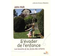 S'évader De L'enfance - Les Besoins Et Les Droits Des Enfants